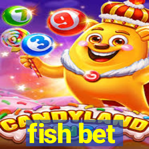 fish bet